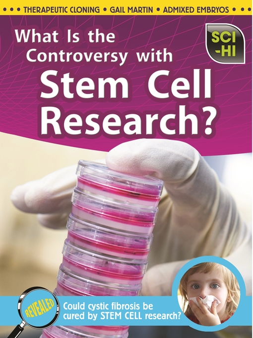 Title details for What is the Controversy Over Stem Cell Research? by Isabel Thomas - Available